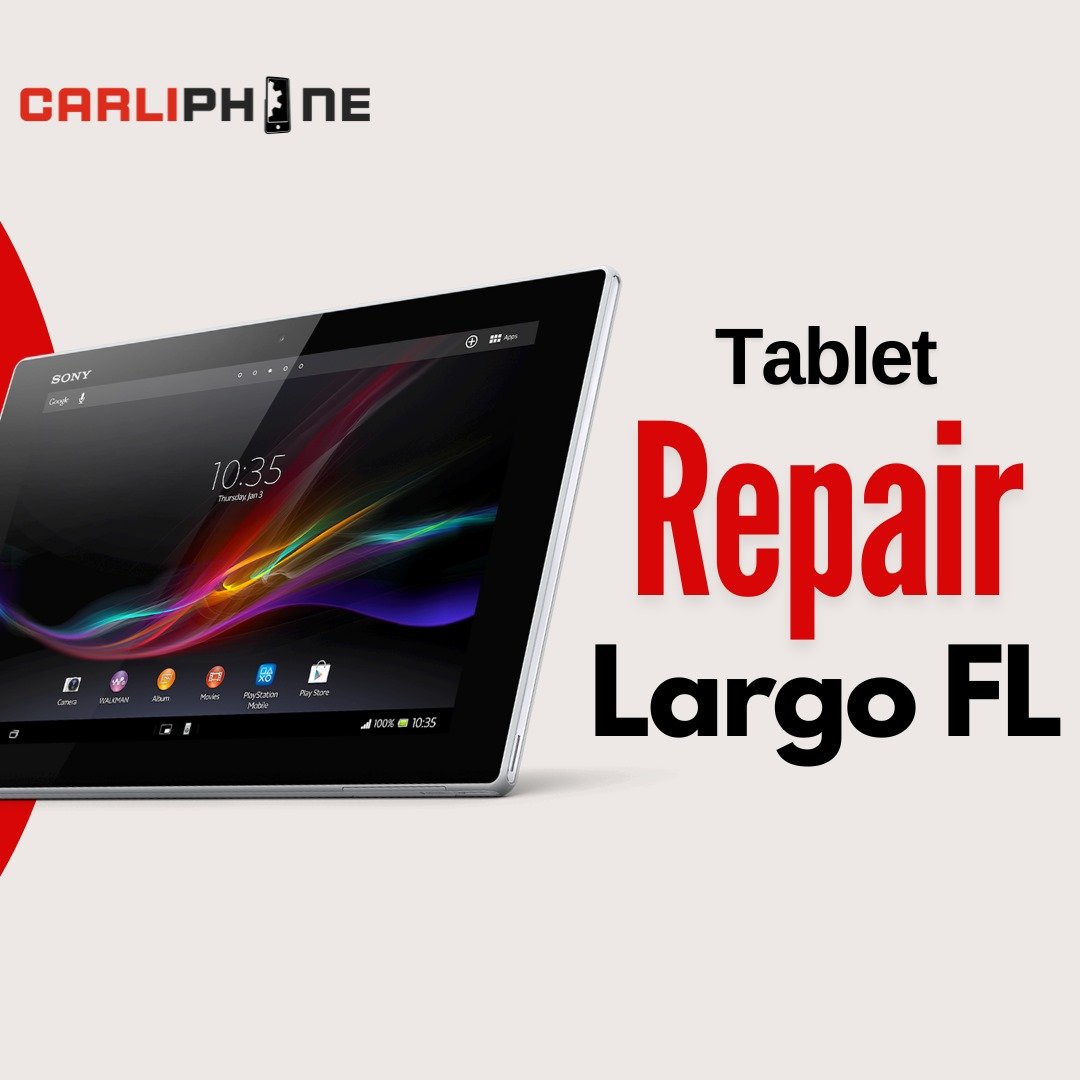 Tablet Repair in Largo, FL | Fix Tablet Screen Same Day!